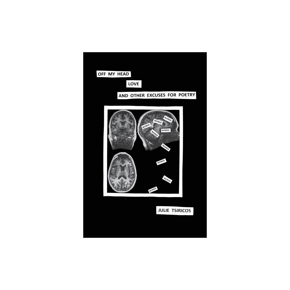 Austin Macauley Publishers Off my head, love and other excuses for poetry (häftad, eng)