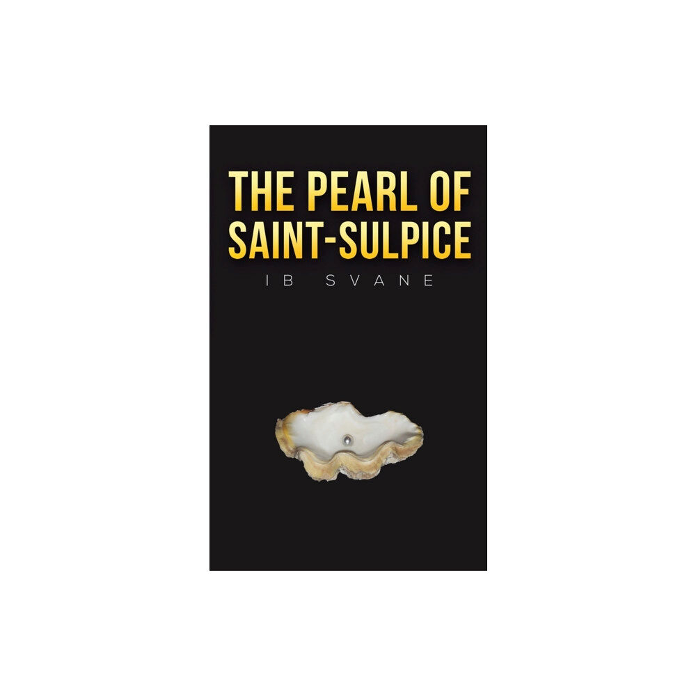 Austin Macauley Publishers The Pearl of Saint-Sulpice (häftad, eng)