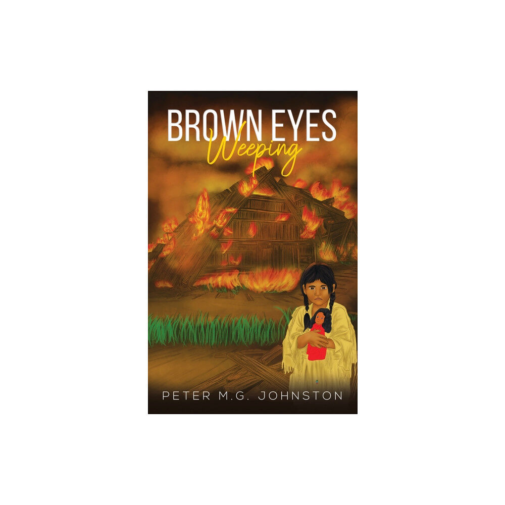 Austin Macauley Publishers Brown Eyes Weeping (häftad, eng)