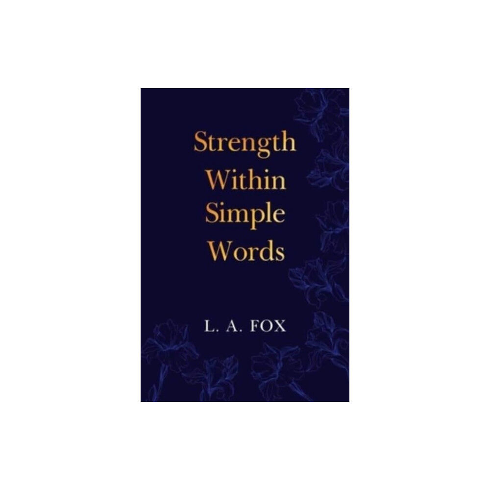 Olympia Publishers Strength Within Simple Words (häftad, eng)