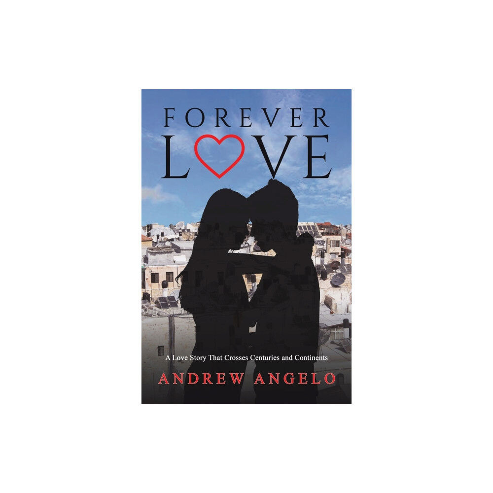 Austin Macauley Publishers Forever Love (häftad, eng)