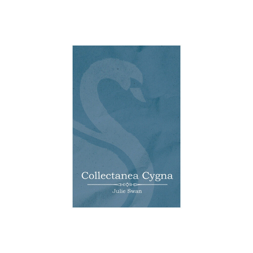 Austin Macauley Publishers Collectanea Cygna (häftad, eng)