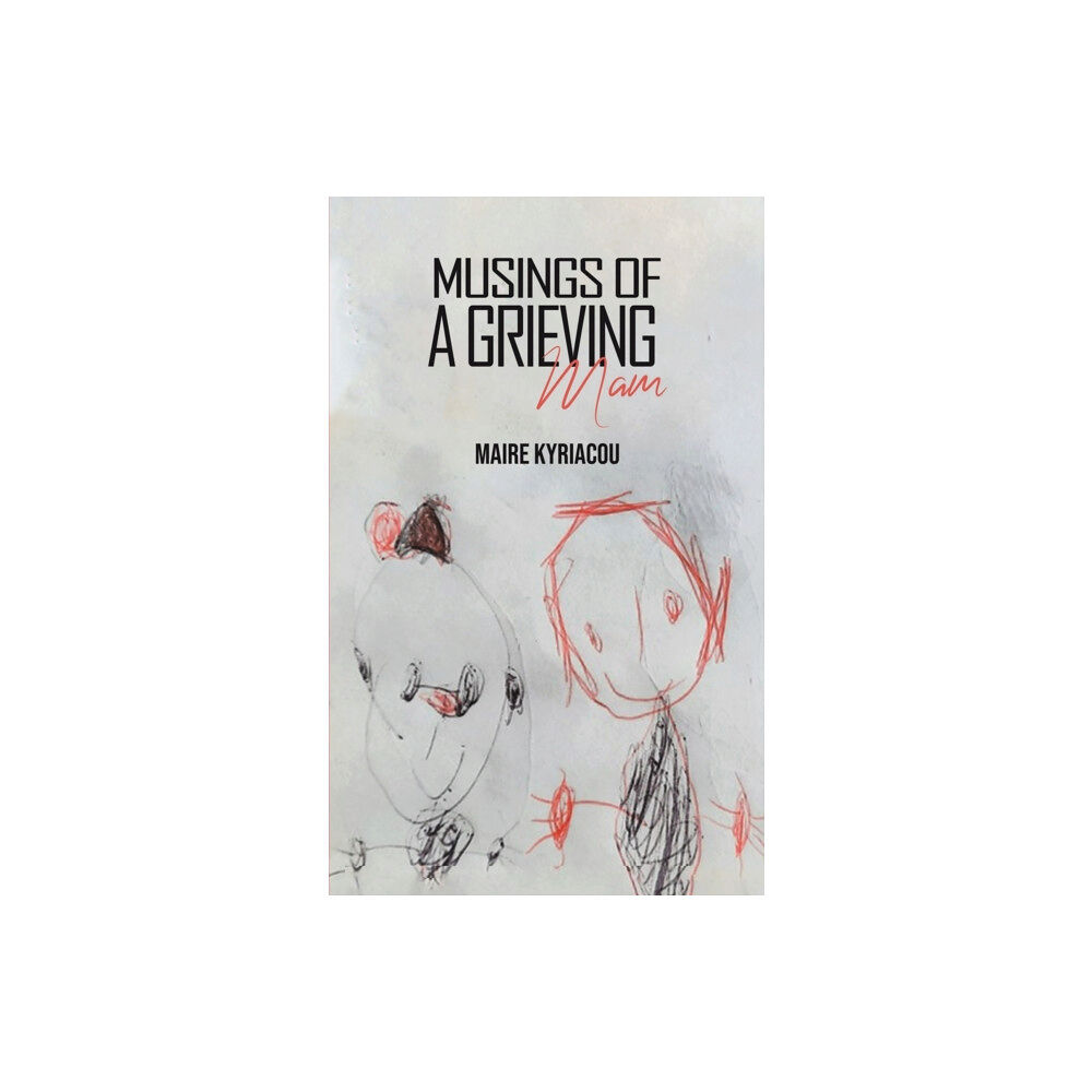 Austin Macauley Publishers Musings of a Grieving Mam (häftad, eng)