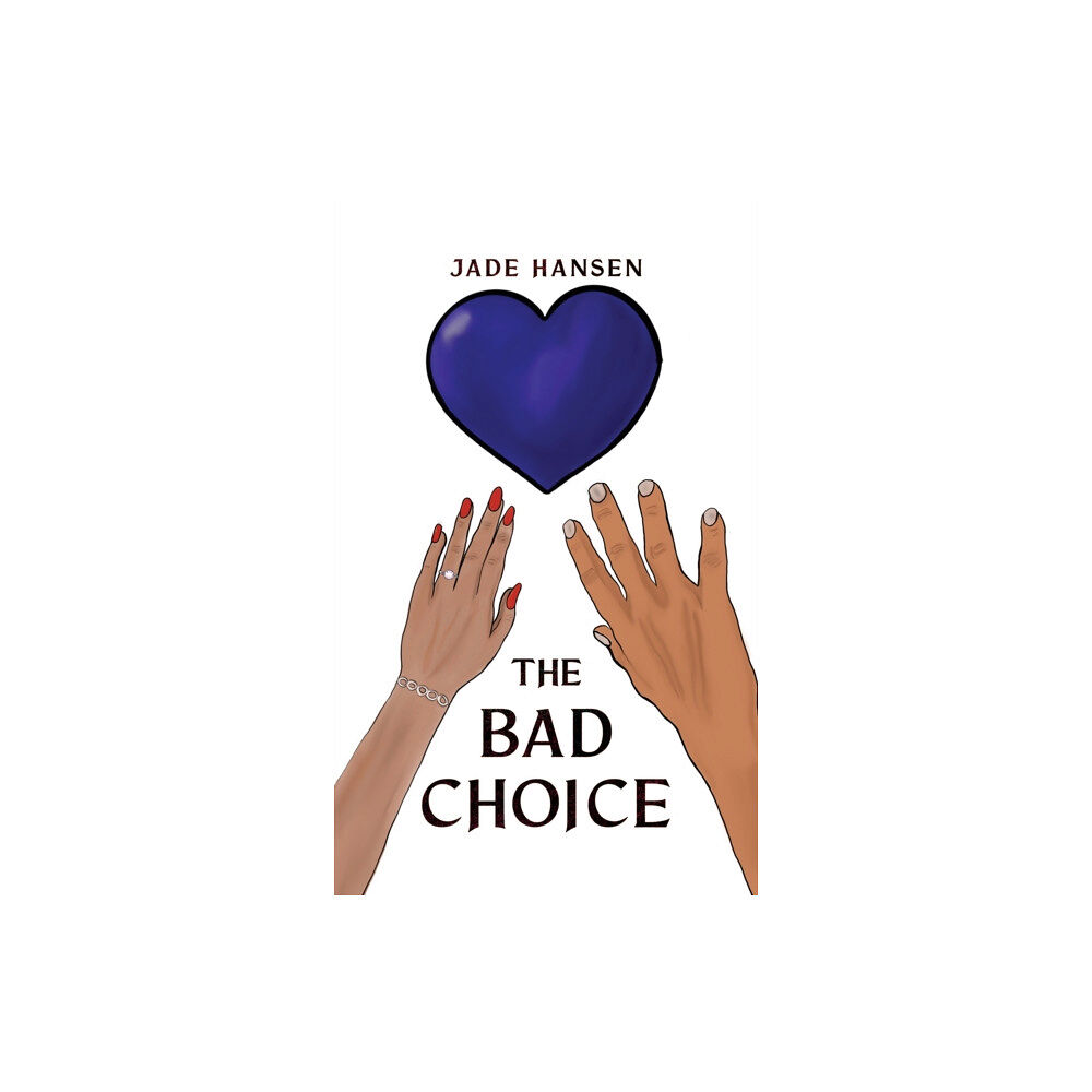 Austin Macauley Publishers The Bad Choice (häftad, eng)