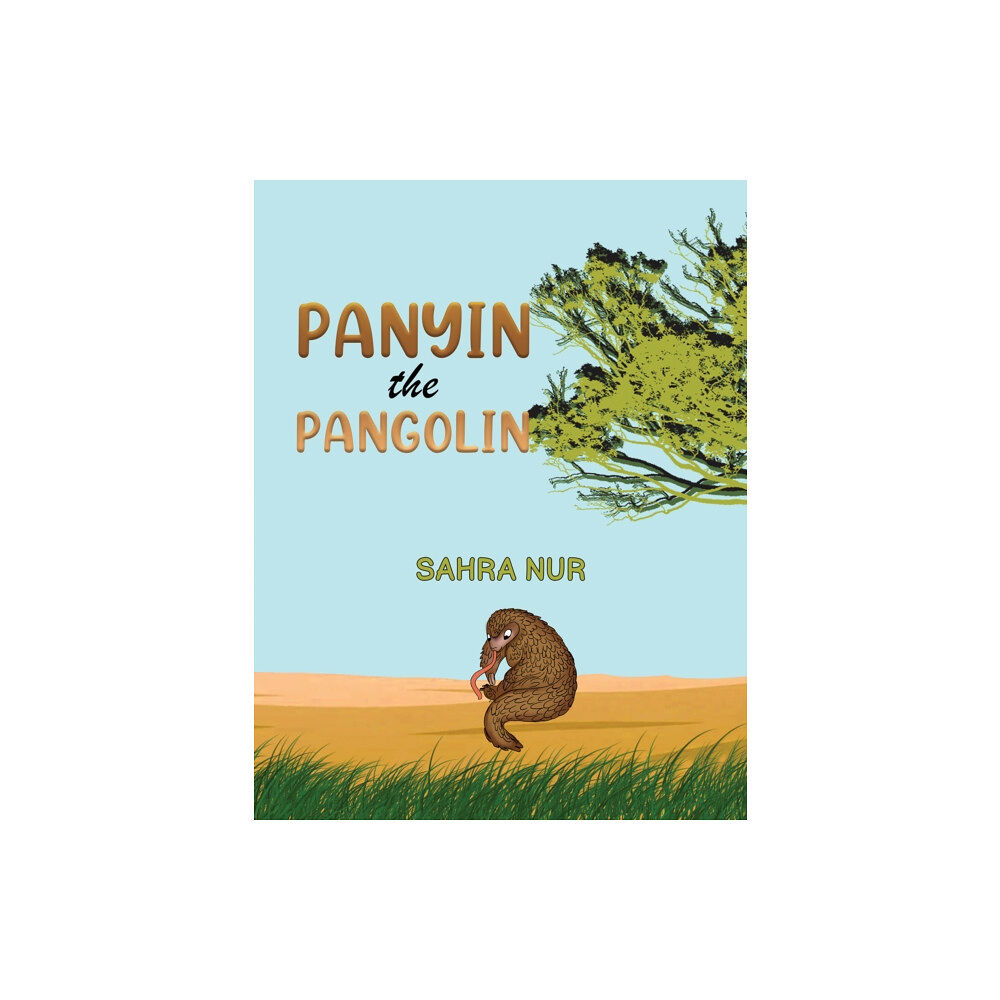 Austin Macauley Publishers Panyin the Pangolin (häftad, eng)