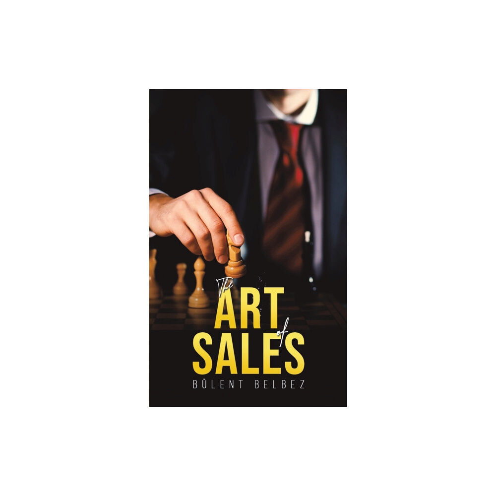 Austin Macauley Publishers The Art of Sales (häftad, eng)