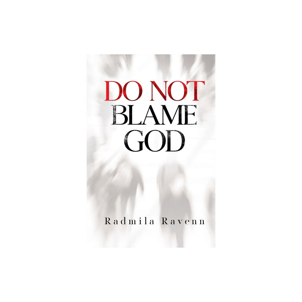 Olympia Publishers Do Not Blame God (häftad, eng)