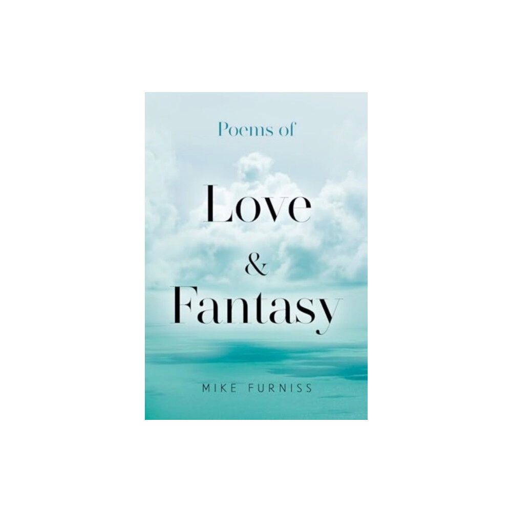 Olympia Publishers Poems of Love & Fantasy (häftad, eng)