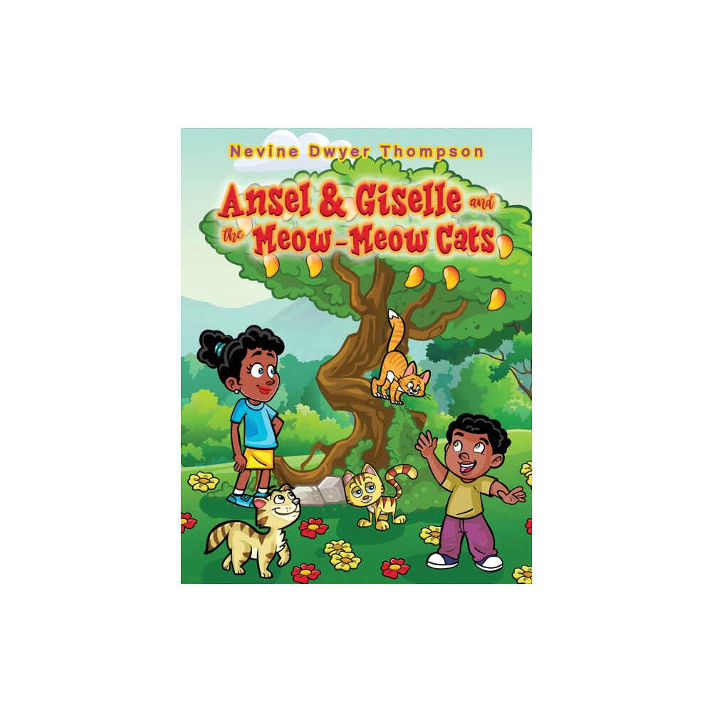 Austin Macauley Publishers Ansel & Giselle and the Meow-Meow Cats (häftad, eng)