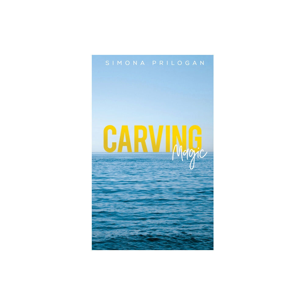 Austin Macauley Publishers Carving Magic (häftad, eng)