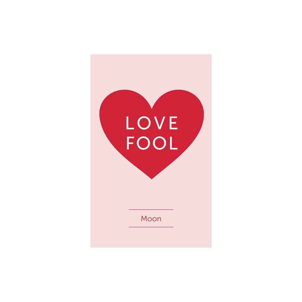 Austin Macauley Publishers Love Fool (häftad, eng)