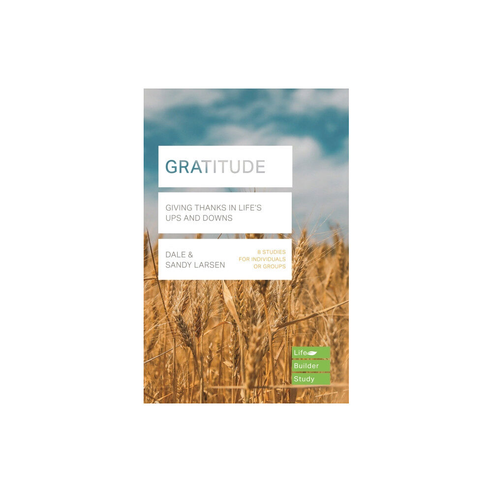 Inter-Varsity Press Gratitude (Lifebuilder Bible Study) (häftad, eng)