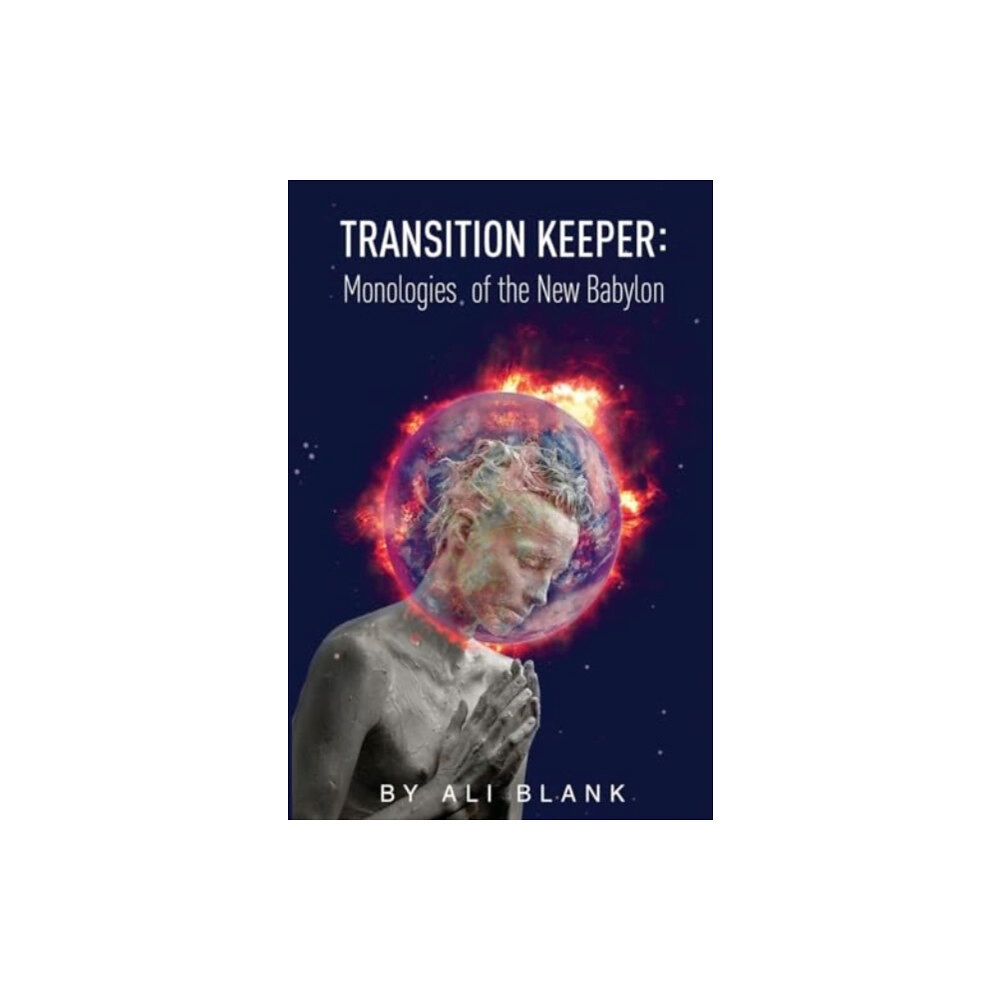 Olympia Publishers Transition Keeper: Monologies of the New Babylon (häftad, eng)