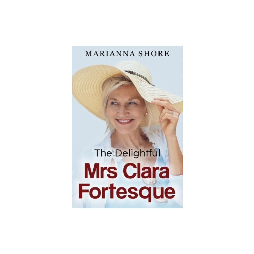 Olympia Publishers The Delightful Mrs Clara Fortesque (häftad, eng)