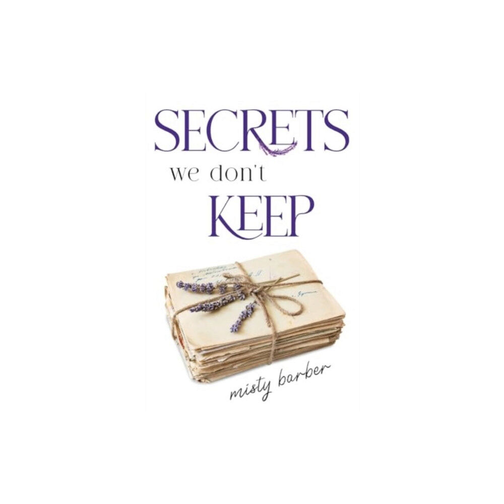 Olympia Publishers Secrets We Don't Keep (häftad, eng)