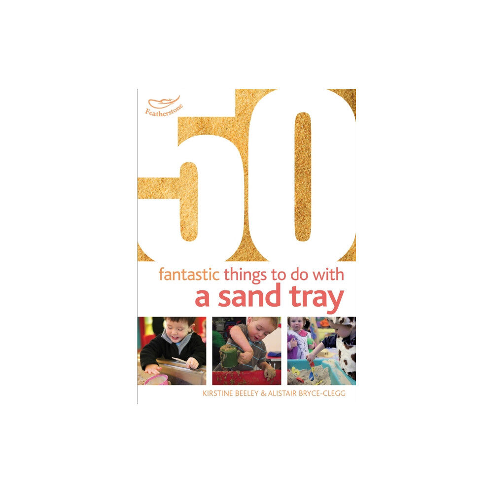 Bloomsbury Publishing PLC 50 Fantastic Things to Do with a Sand Tray (häftad, eng)