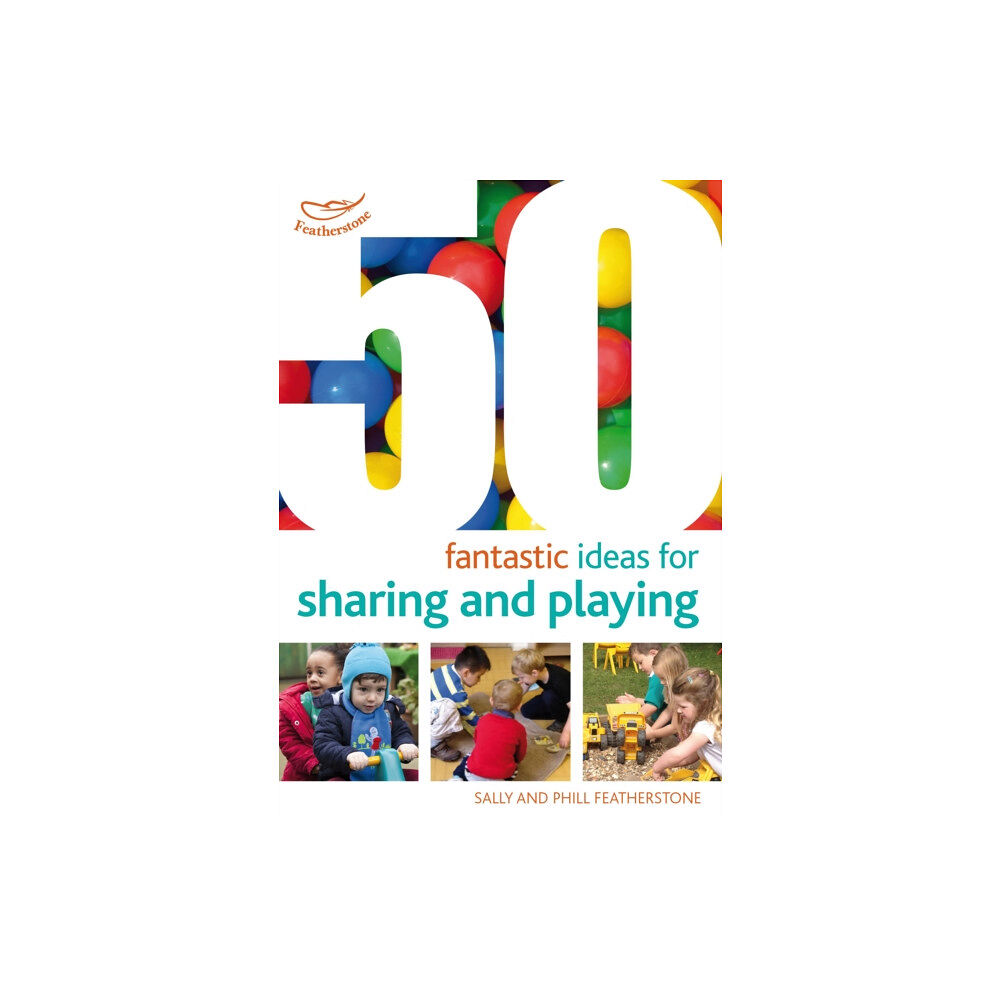 Bloomsbury Publishing PLC 50 Fantastic ideas for Sharing and Playing (häftad, eng)