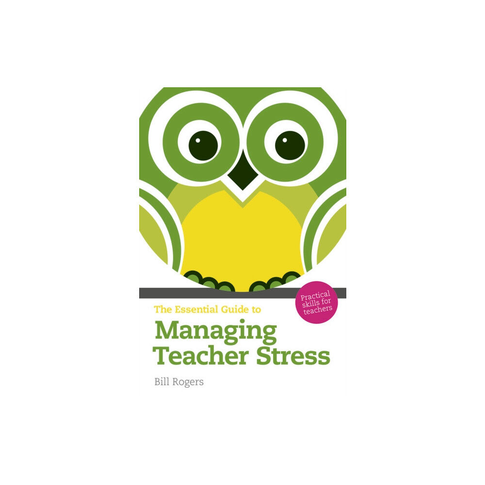 Pearson Education Limited Essential Guide to Managing Teacher Stress, The (häftad, eng)