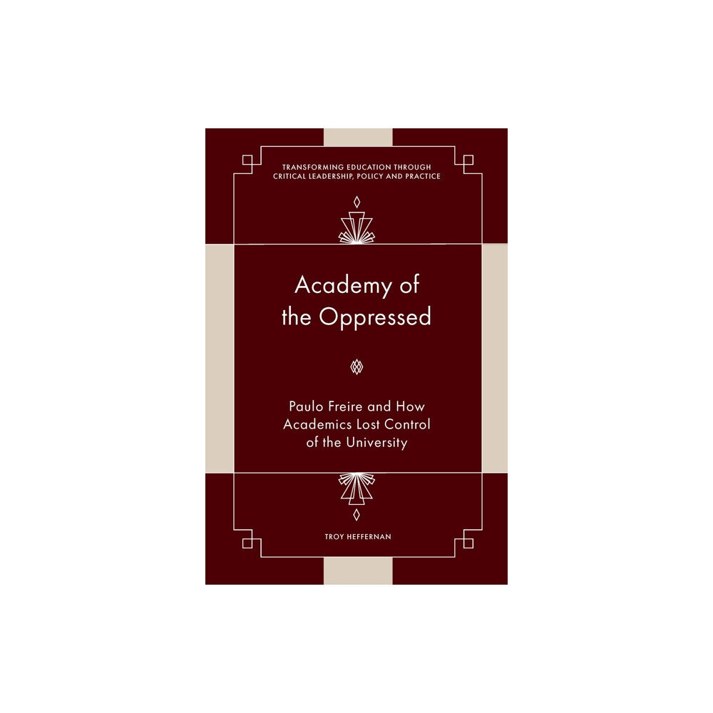 Emerald Publishing Limited Academy of the Oppressed (inbunden, eng)