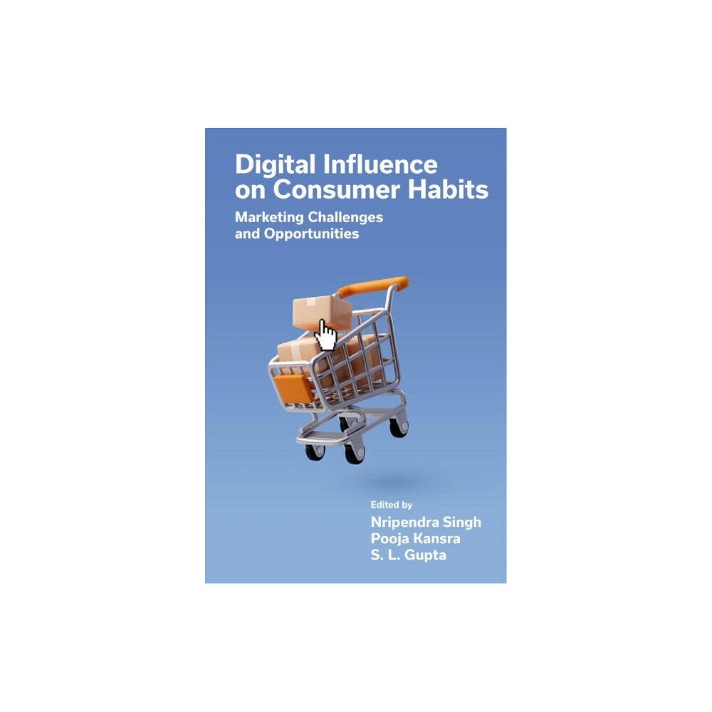 Emerald Publishing Limited Digital Influence on Consumer Habits (inbunden, eng)