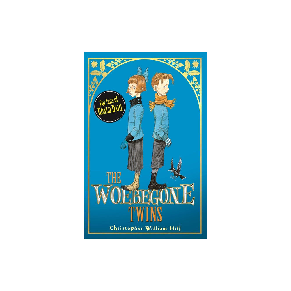 Hachette Children's Group Tales from Schwartzgarten: The Woebegone Twins (häftad, eng)