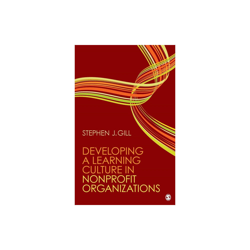 Sage publications inc Developing a Learning Culture in Nonprofit Organizations (inbunden, eng)