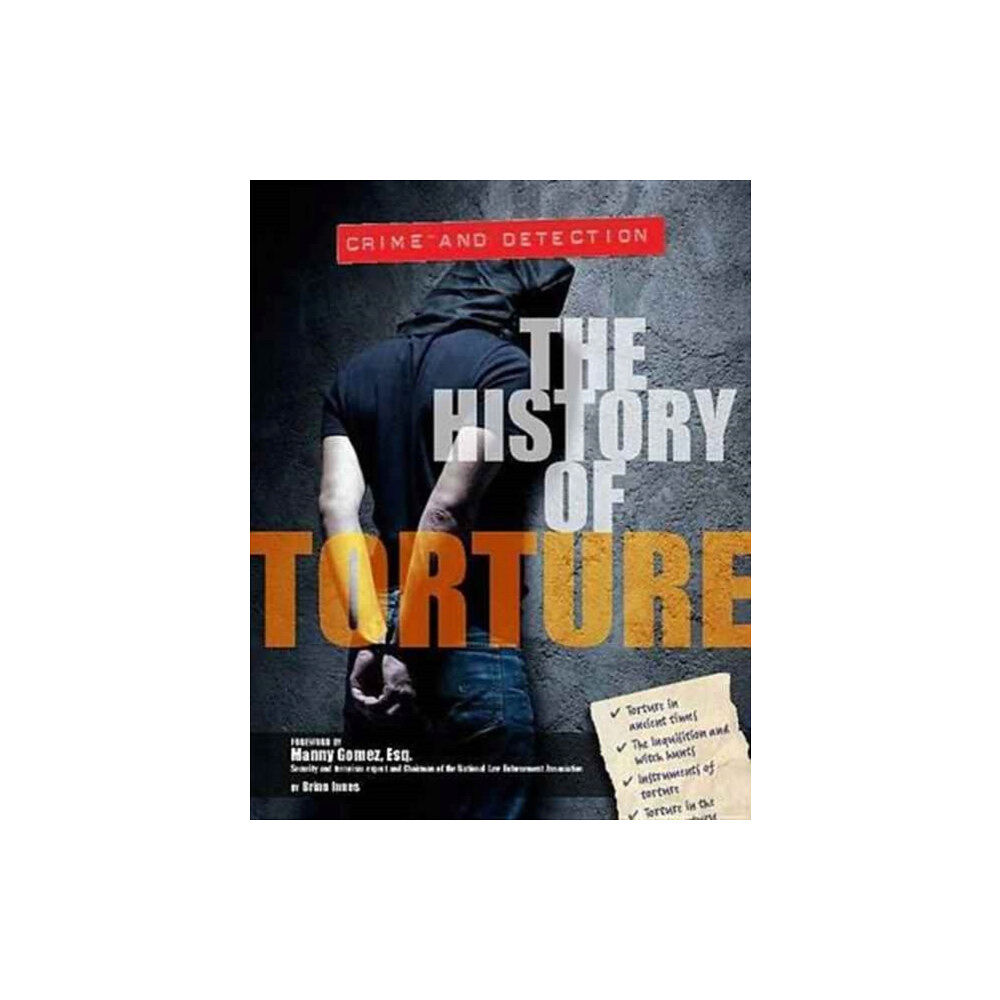 Mason Crest Publishers History of Torture (inbunden, eng)