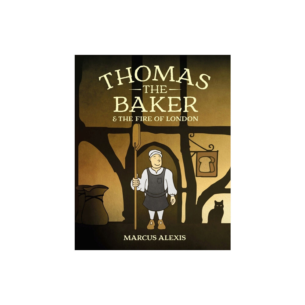 Cranthorpe Millner Publishers Thomas the Baker & the Fire of London (häftad, eng)