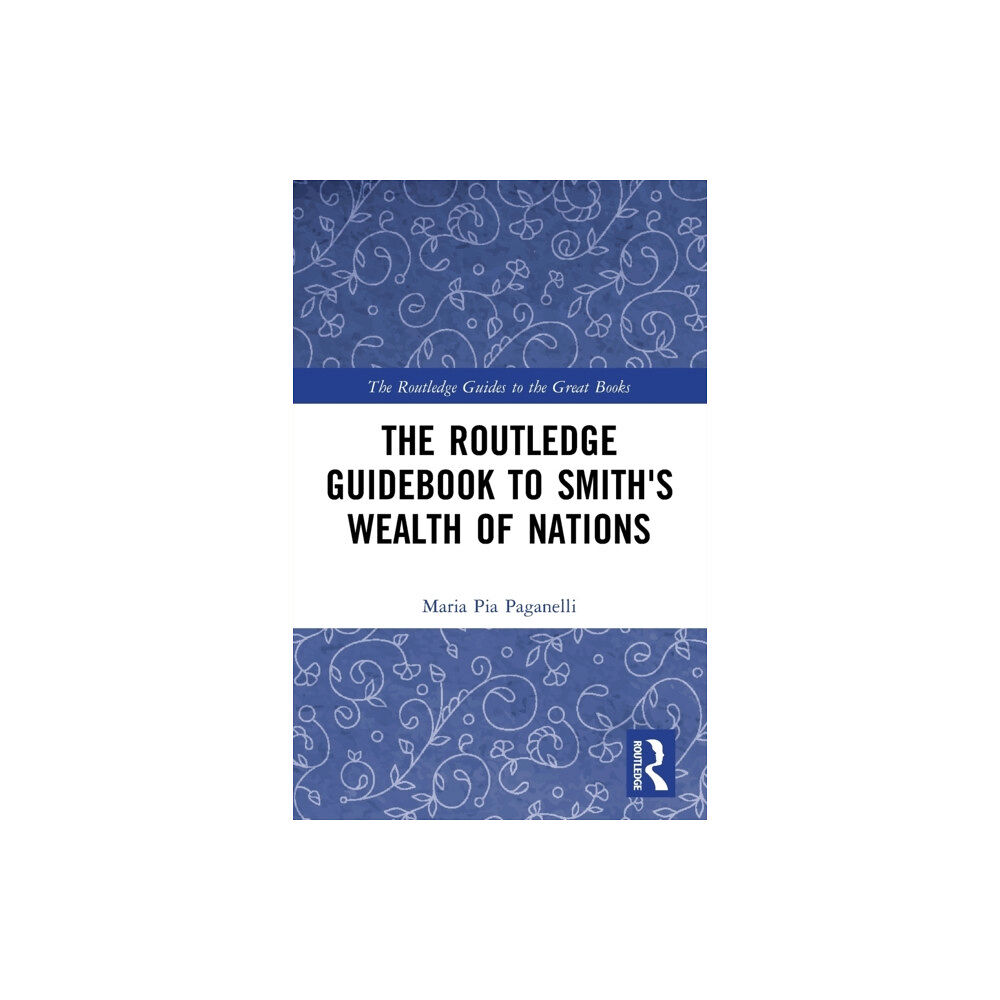 Taylor & francis ltd The Routledge Guidebook to Smith's Wealth of Nations (häftad, eng)