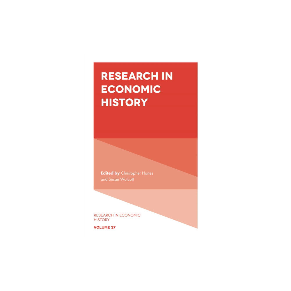 Emerald Publishing Limited Research in Economic History (inbunden, eng)