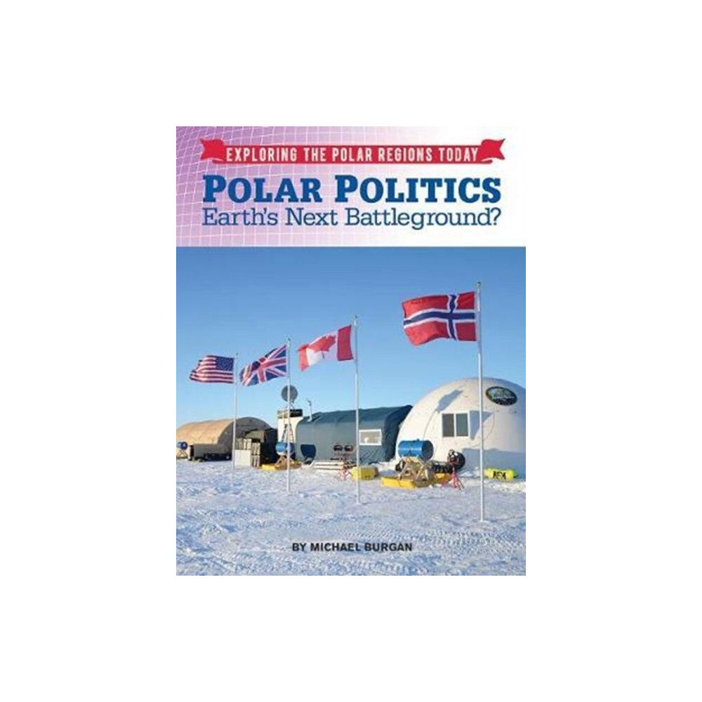 Mason Crest Publishers Polar Politics (inbunden, eng)