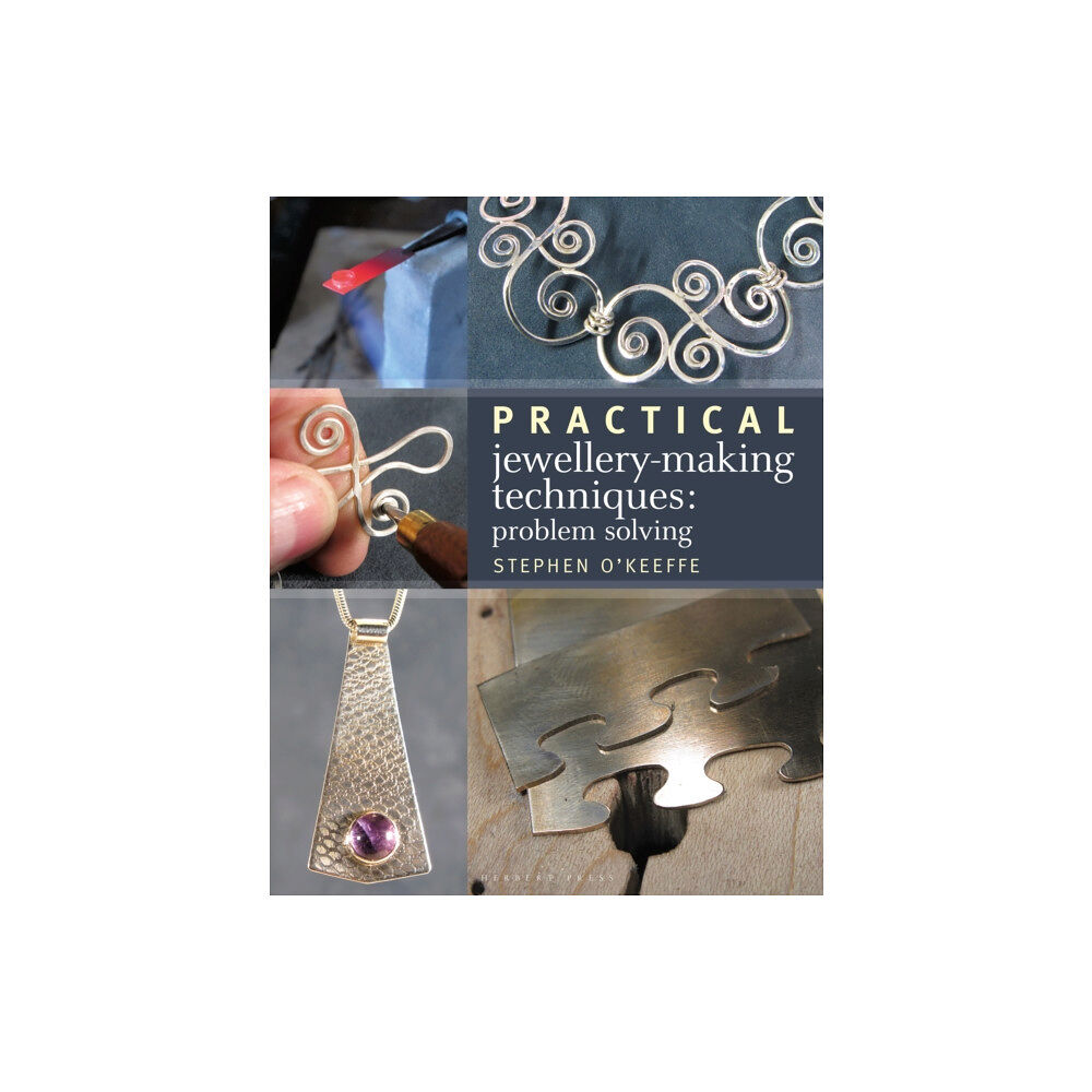 Bloomsbury Publishing PLC Practical Jewellery-Making Techniques (häftad, eng)