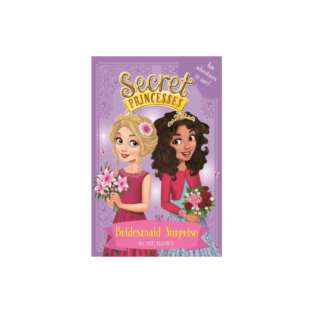 Hachette Children's Group Secret Princesses: Bridesmaid Surprise (häftad, eng)