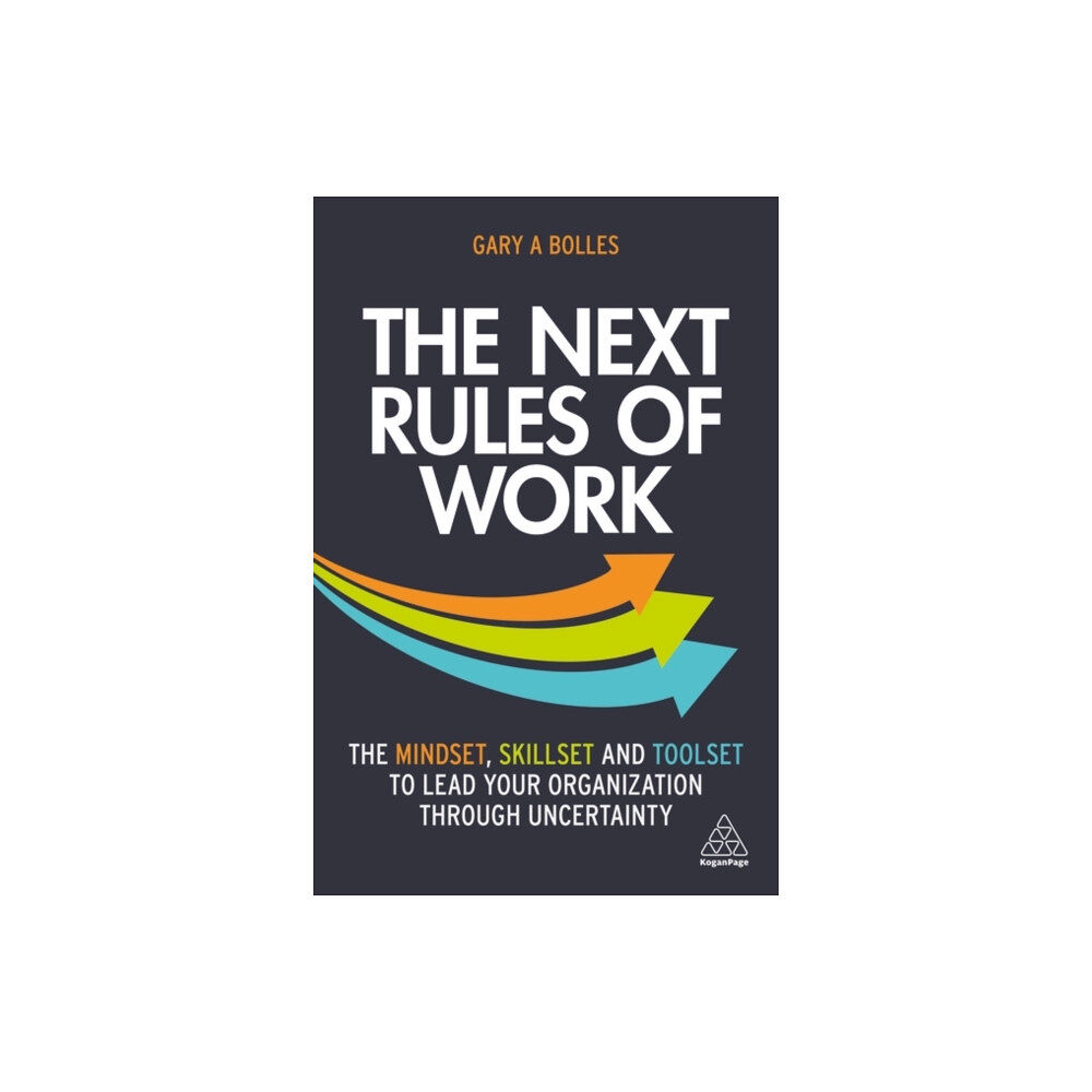 Kogan Page Ltd The Next Rules of Work (häftad, eng)