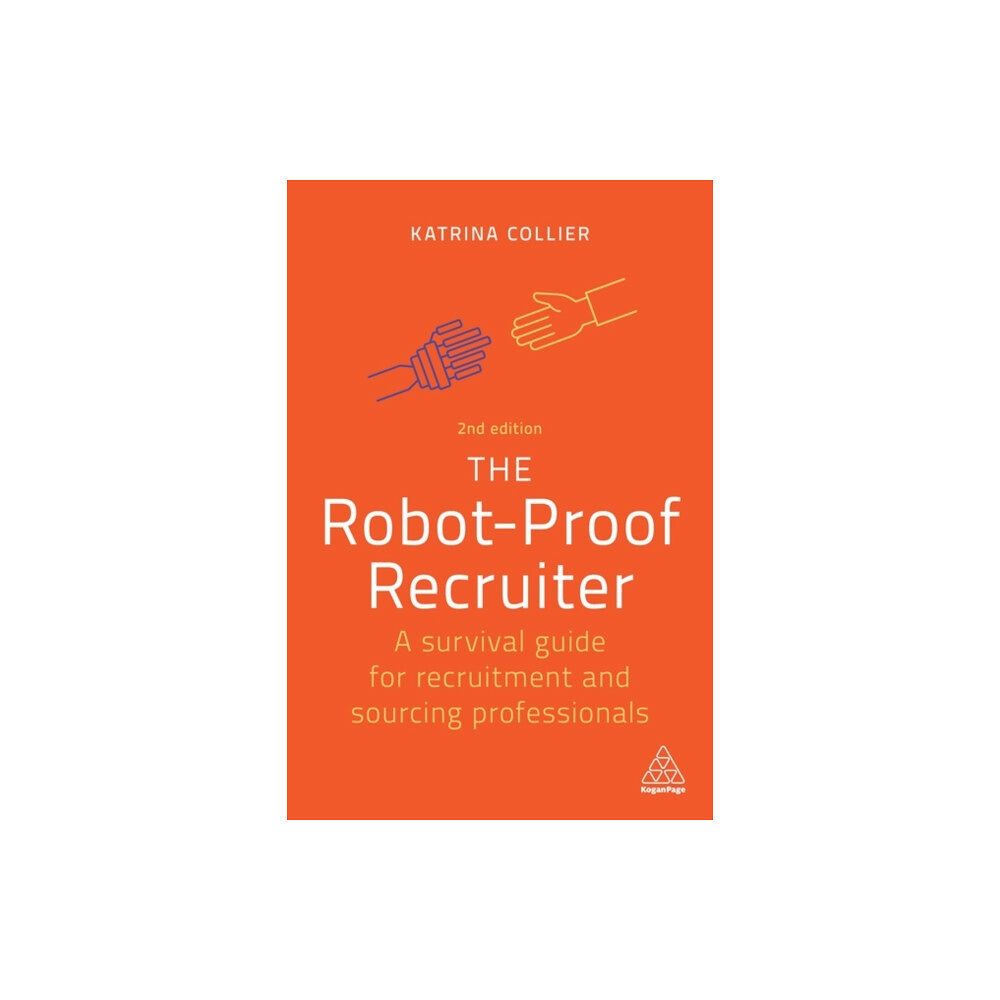 Kogan Page Ltd The Robot-Proof Recruiter (häftad, eng)