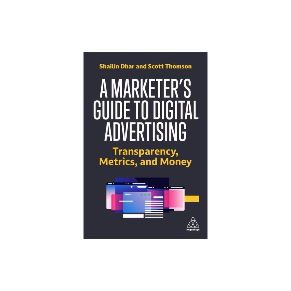 Kogan Page Ltd A Marketer's Guide to Digital Advertising (häftad, eng)