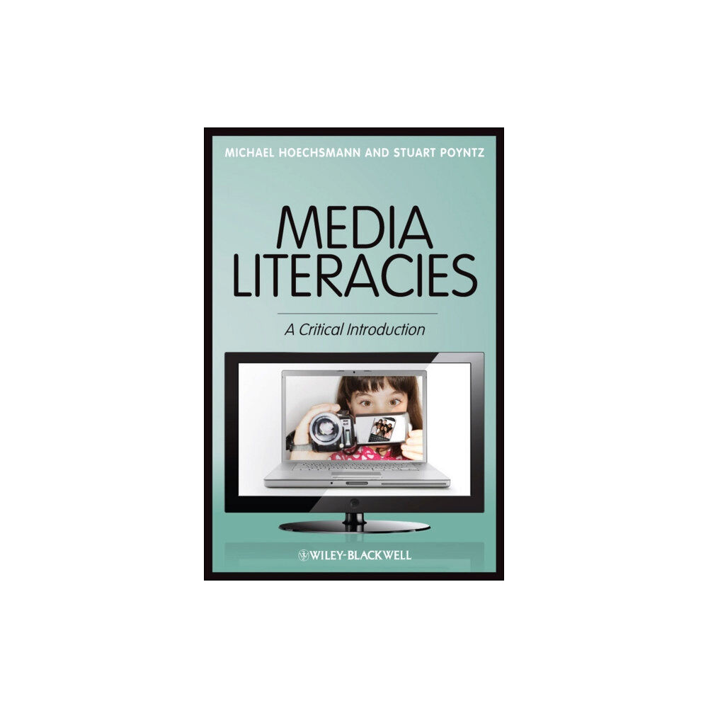 John Wiley And Sons Ltd Media Literacies (häftad, eng)