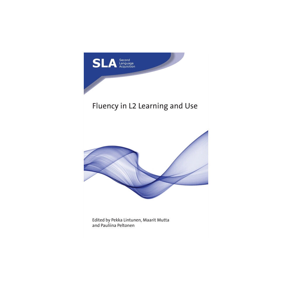 Multilingual Matters Fluency in L2 Learning and Use (häftad, eng)