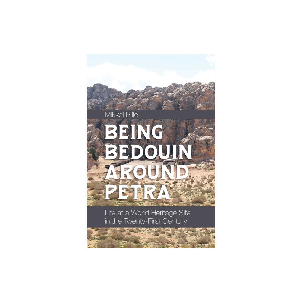 Berghahn Books Being Bedouin Around Petra (häftad, eng)