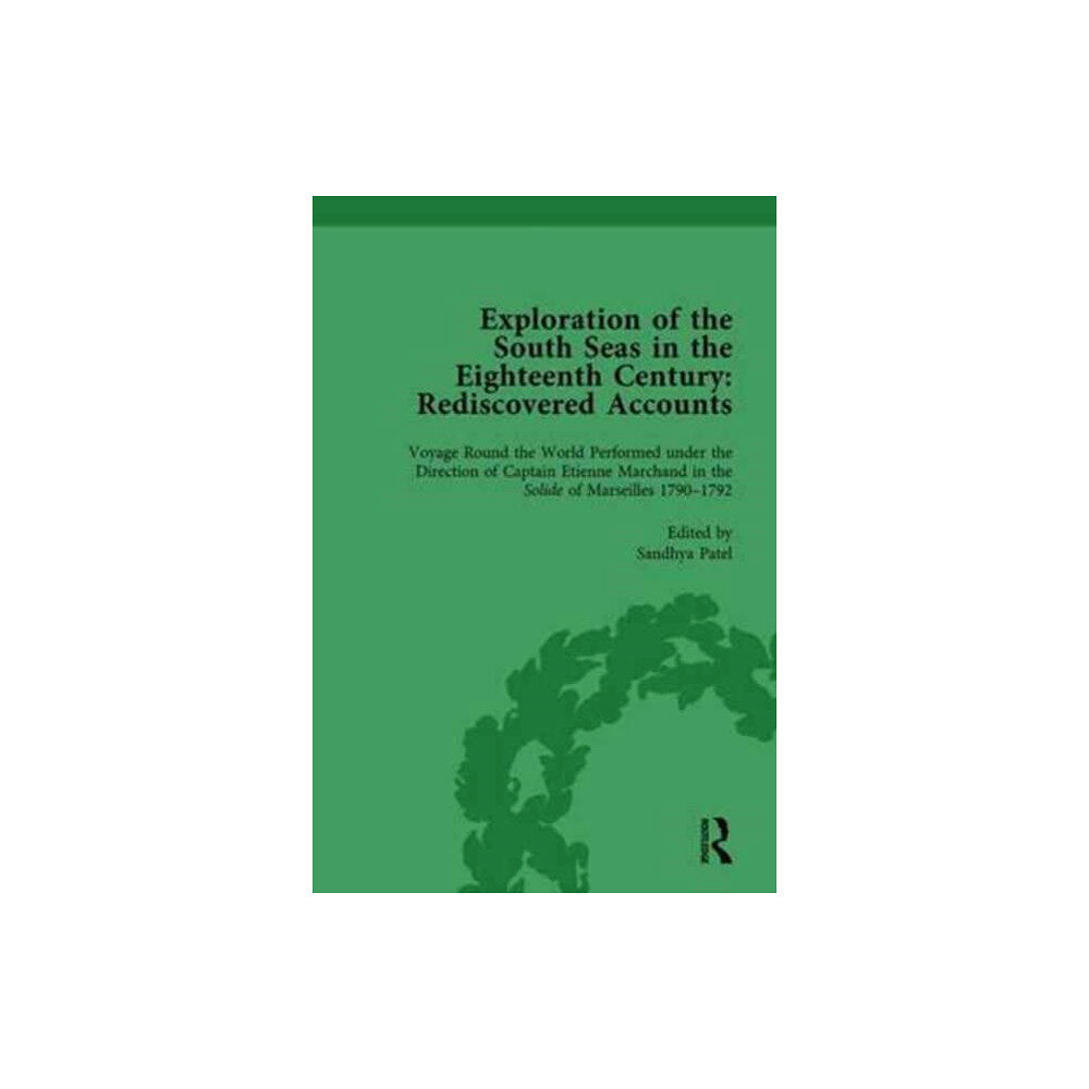 Taylor & francis ltd Exploration of the South Seas in the Eighteenth Century: Rediscovered Accounts, Volume II (inbunden, eng)