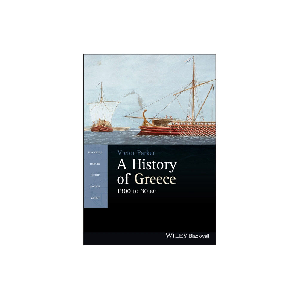 John Wiley And Sons Ltd A History of Greece, 1300 to 30 BC (häftad, eng)