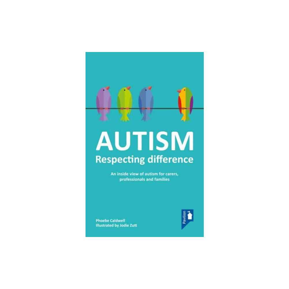 PAVILION AUTISM: RESPECTING DIFFERENCE (häftad, eng)