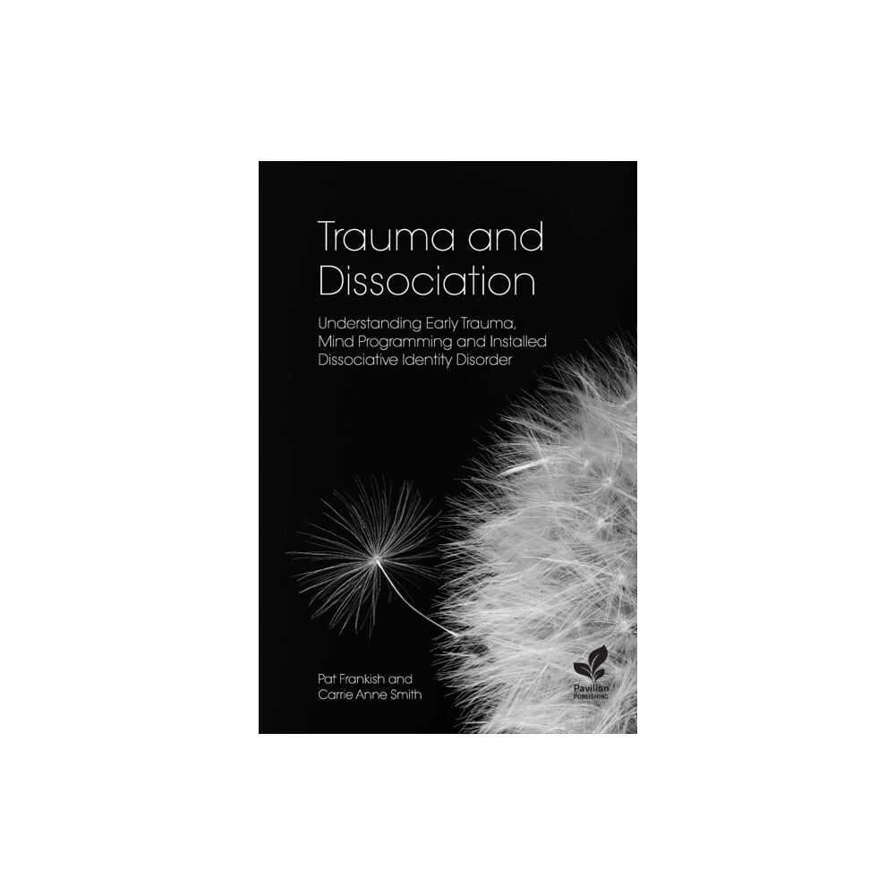 Pavilion Publishing and Media Ltd Trauma and Dissociation (häftad, eng)