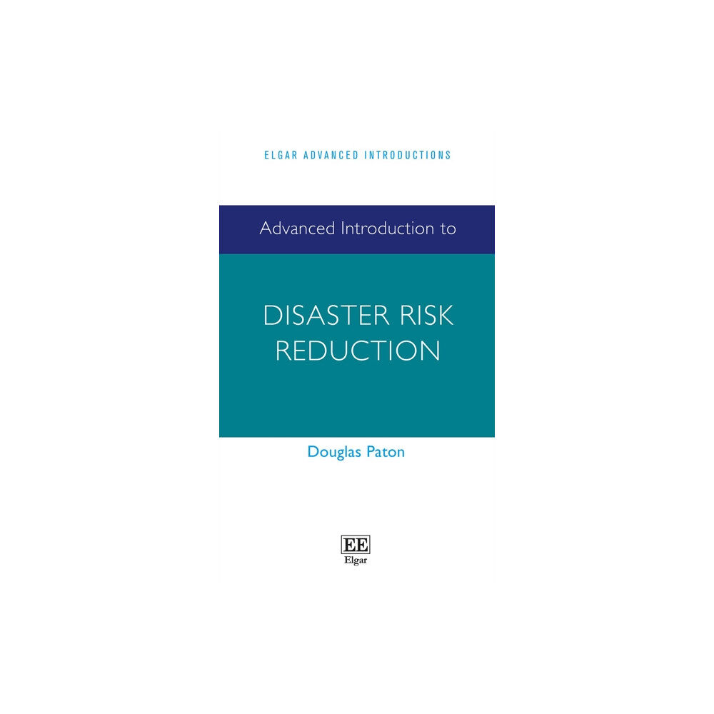 Edward Elgar Publishing Ltd Advanced Introduction to Disaster Risk Reduction (häftad, eng)