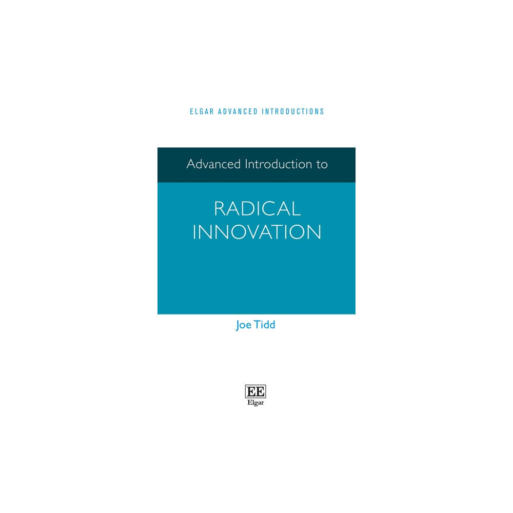 Edward Elgar Publishing Ltd Advanced Introduction to Radical Innovation (häftad, eng)