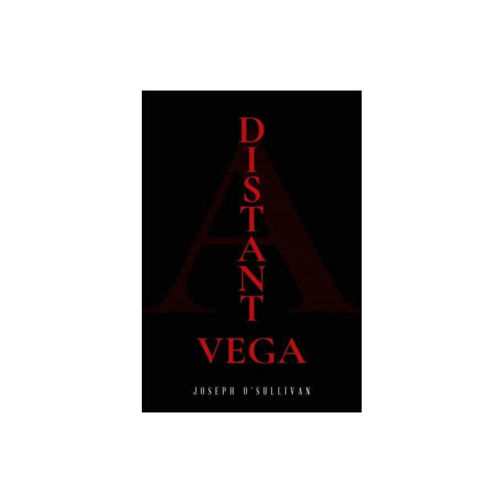 Olympia Publishers A Distant Vega (häftad, eng)