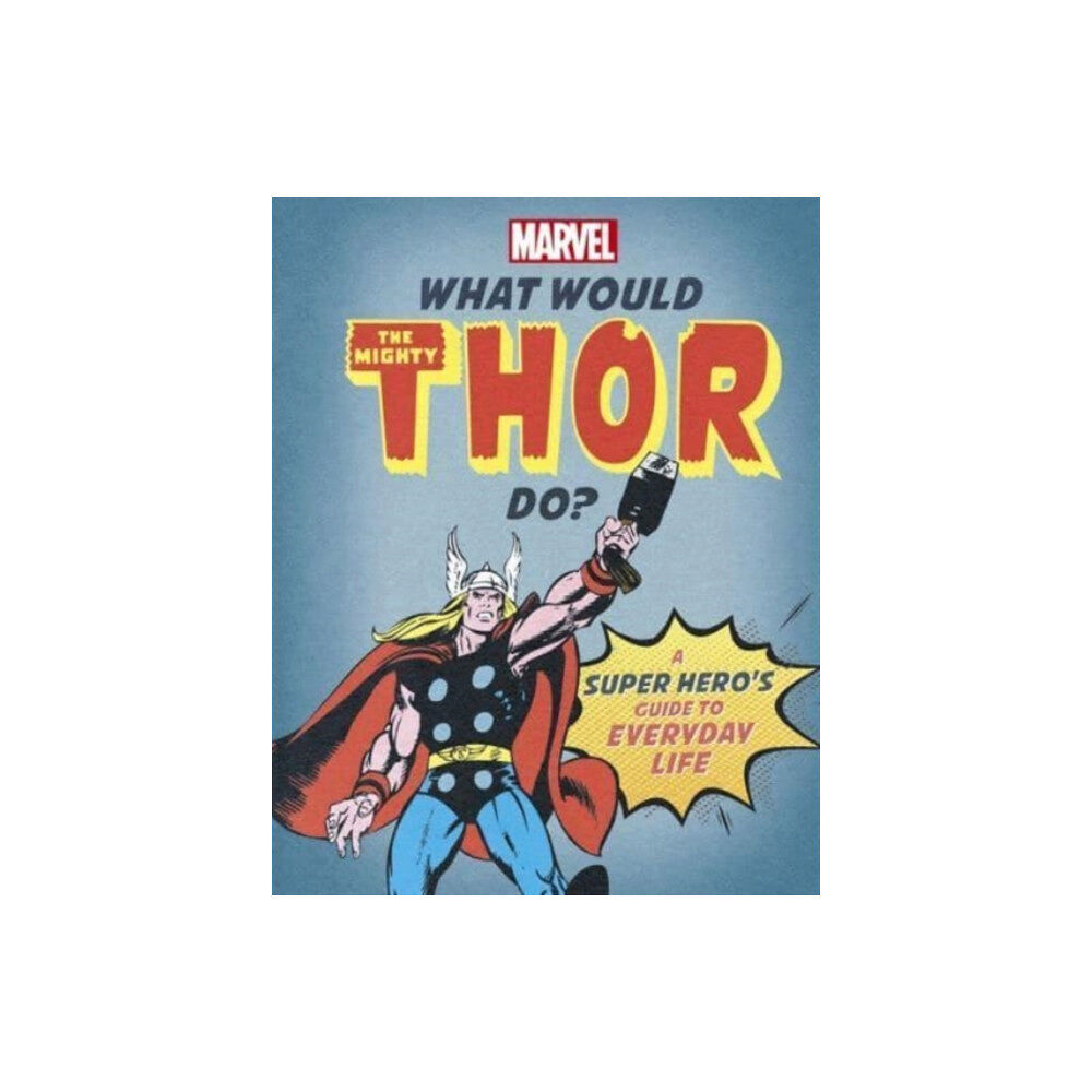 Bonnier Books Ltd What Would The Mighty Thor Do? (inbunden, eng)