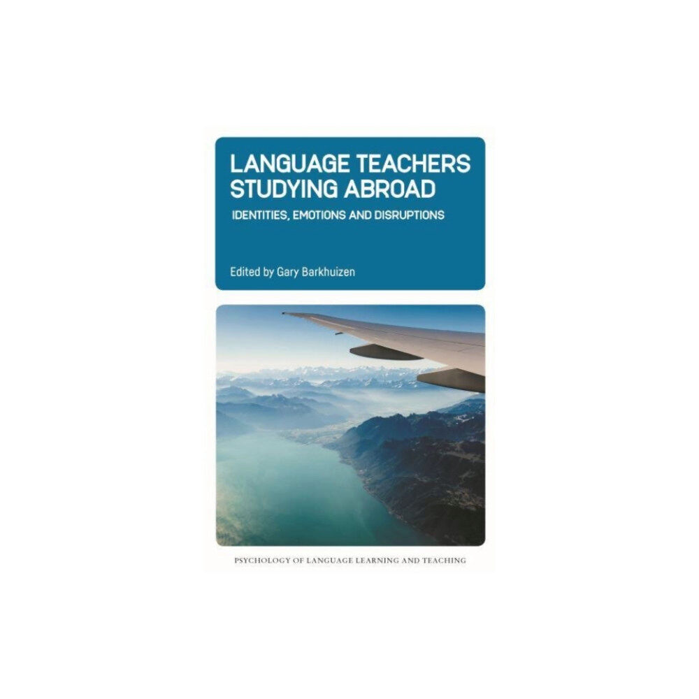 Multilingual Matters Language Teachers Studying Abroad (inbunden, eng)