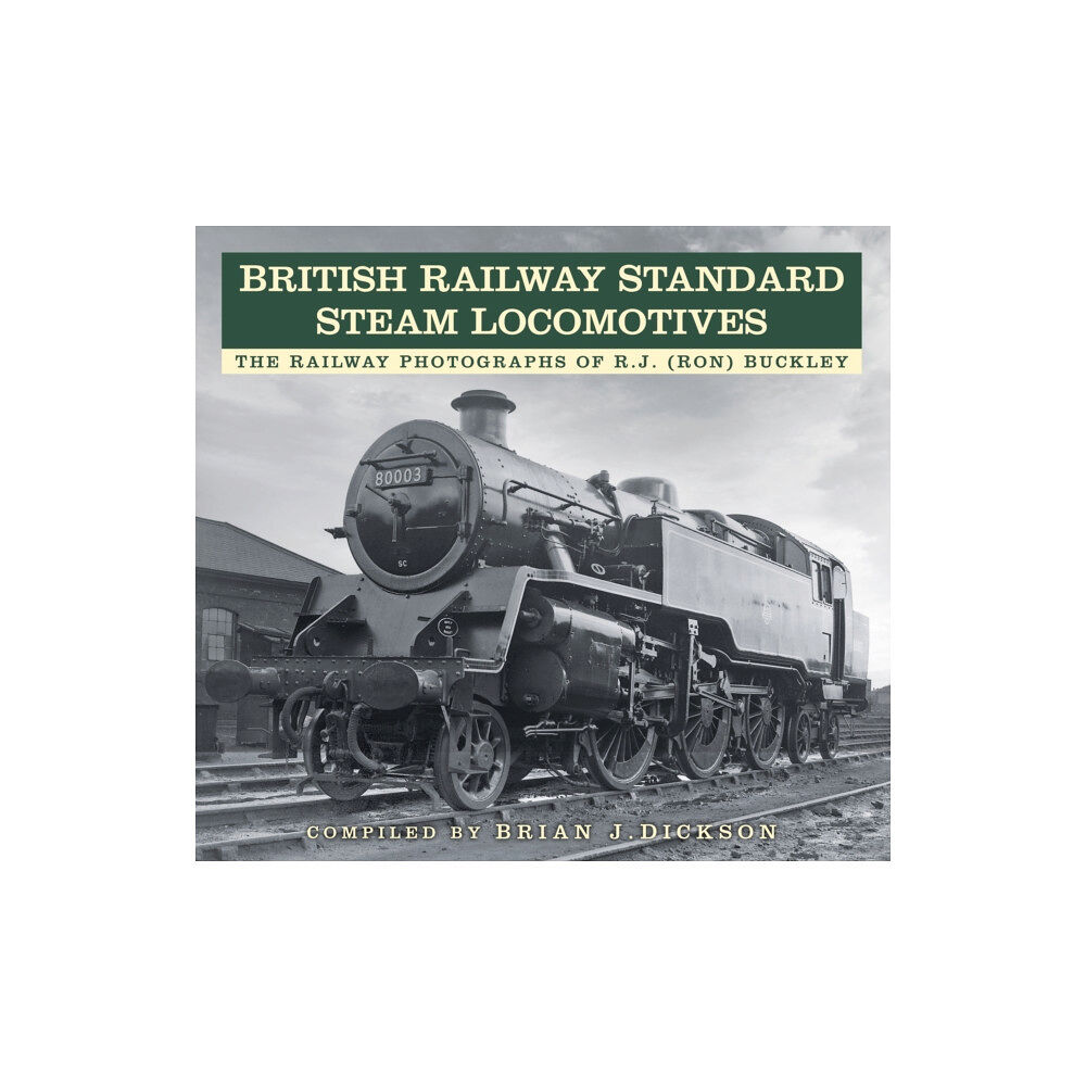 The History Press Ltd British Railway Standard Steam Locomotives (häftad, eng)