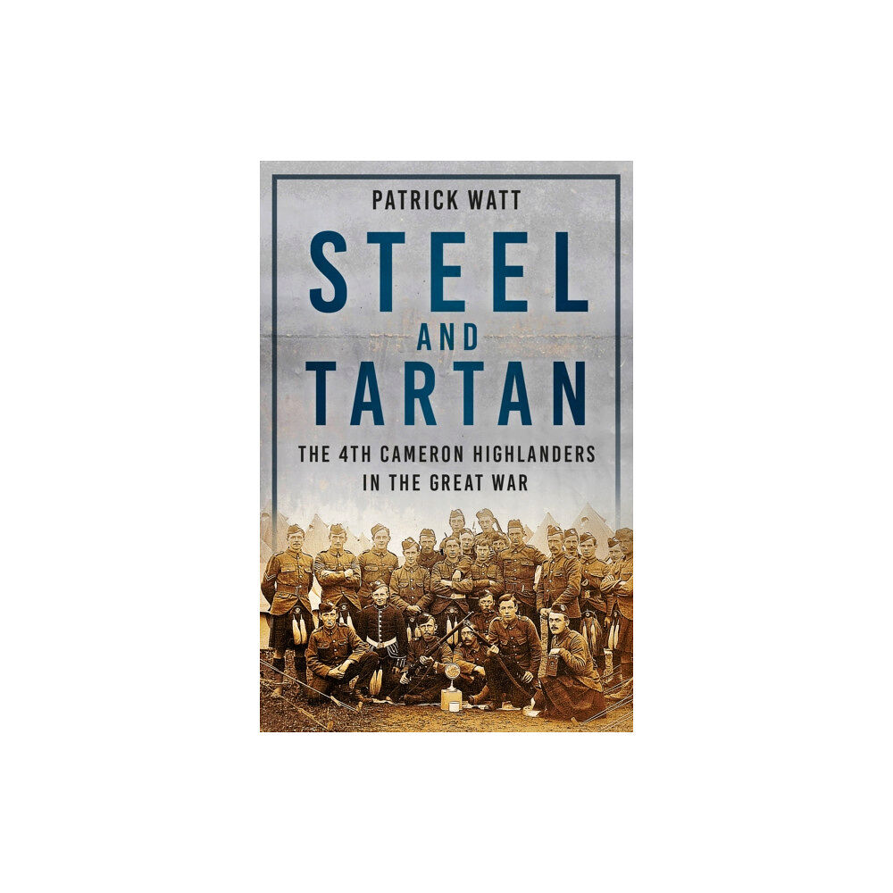 The History Press Ltd Steel and Tartan (häftad, eng)